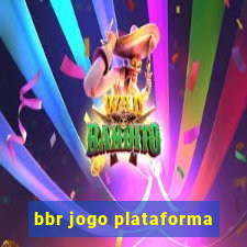 bbr jogo plataforma